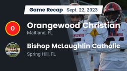 Recap: Orangewood Christian  vs. Bishop McLaughlin Catholic  2023