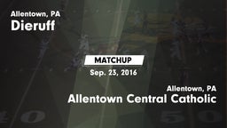 Matchup: Dieruff vs. Allentown Central Catholic  2016