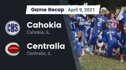 Recap: Cahokia  vs. Centralia  2021