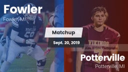 Matchup: Fowler vs. Potterville  2019