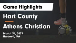 Hart County  vs Athens Christian  Game Highlights - March 31, 2023