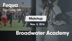 Matchup: Fuqua vs. Broadwater Academy 2016