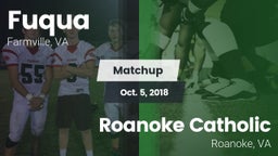 Matchup: Fuqua vs. Roanoke Catholic  2018