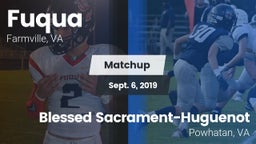 Matchup: Fuqua vs. Blessed Sacrament-Huguenot  2019