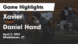 Xavier  vs Daniel Hand  Game Highlights - April 3, 2024