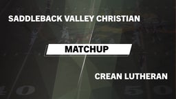 Matchup: Saddleback Valley Ch vs. Crean Lutheran South  2016