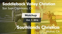 Matchup: Saddleback Valley Ch vs. Southlands Christian  2016