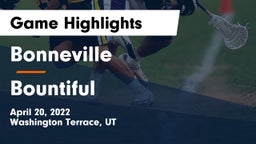Bonneville  vs Bountiful  Game Highlights - April 20, 2022