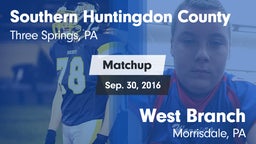 Matchup: Southern Huntingdon  vs. West Branch  2016