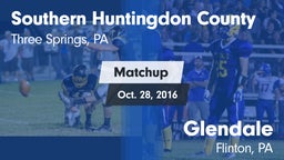 Matchup: Southern Huntingdon  vs. Glendale  2016