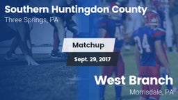 Matchup: Southern Huntingdon  vs. West Branch  2017