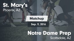 Matchup: St. Mary's vs. Notre Dame Prep  2016