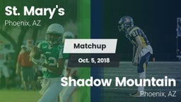 Matchup: St. Mary's vs. Shadow Mountain  2018