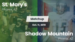 Matchup: St. Mary's vs. Shadow Mountain  2019