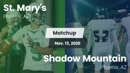 Matchup: St. Mary's vs. Shadow Mountain  2020