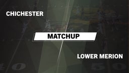 Matchup: Chichester vs. Lower Merion 2016