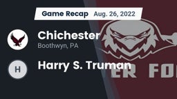 Recap: Chichester  vs. Harry S. Truman  2022