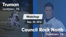 Matchup: Truman vs. Council Rock North  2016