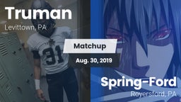 Matchup: Truman vs. Spring-Ford  2019