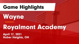 Wayne  vs Royalmont Academy Game Highlights - April 17, 2021