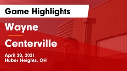 Wayne  vs Centerville Game Highlights - April 20, 2021