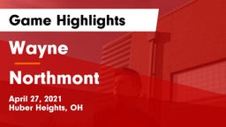 Wayne  vs Northmont  Game Highlights - April 27, 2021