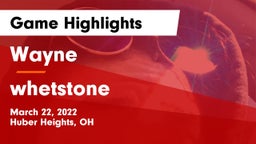 Wayne  vs whetstone Game Highlights - March 22, 2022