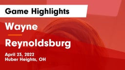 Wayne  vs Reynoldsburg  Game Highlights - April 23, 2022