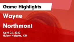 Wayne  vs Northmont  Game Highlights - April 26, 2022