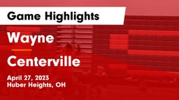 Wayne  vs Centerville Game Highlights - April 27, 2023