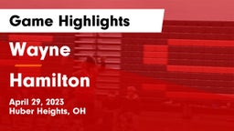Wayne  vs Hamilton  Game Highlights - April 29, 2023