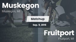 Matchup: Muskegon vs. Fruitport  2016