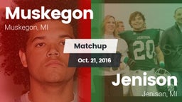 Matchup: Muskegon vs. Jenison   2016