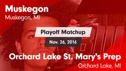 Matchup: Muskegon vs. Orchard Lake St. Mary's Prep 2016