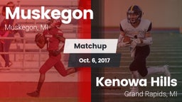Matchup: Muskegon vs. Kenowa Hills  2017