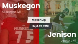 Matchup: Muskegon vs. Jenison   2018