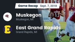 Recap: Muskegon  vs. East Grand Rapids  2018