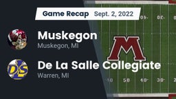 Recap: Muskegon  vs. De La Salle Collegiate 2022