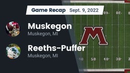 Recap: Muskegon  vs. Reeths-Puffer  2022