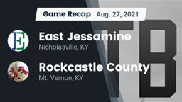 Recap: East Jessamine  vs. Rockcastle County  2021
