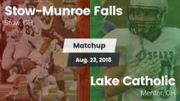 Matchup: Stow-Munroe Falls vs. Lake Catholic  2018