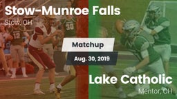 Matchup: Stow-Munroe Falls vs. Lake Catholic  2019