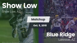 Matchup: Show Low vs. Blue Ridge  2018