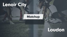 Matchup: Lenoir City vs. Loudon  - Boys Varsity Football 2016