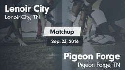 Matchup: Lenoir City vs. Pigeon Forge  2016