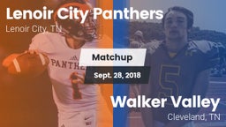 Matchup: Lenoir City Panthers vs. Walker Valley  2018