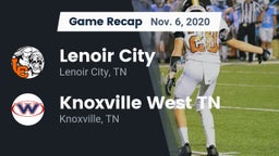Recap: Lenoir City  vs. Knoxville West  TN 2020