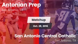 Matchup: Antonian Prep vs. San Antonio Central Catholic  2016