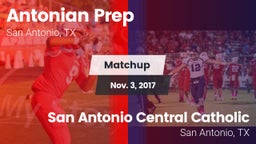 Matchup: Antonian Prep vs. San Antonio Central Catholic  2017