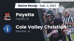 Recap: Payette  vs. Cole Valley Christian  2023